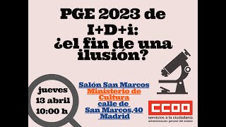 Presentación informe de CCOO sobre partidas presupuestarias PGE 2023 dedicadas a investigación [upl. by Nagad428]