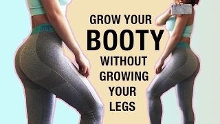 Grow Your BOOTY Without Growing Your Legs Workout  Glute Workout [upl. by Avalsorim]