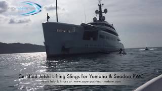 Superyacht Jetski Lifting Slings [upl. by Illom]