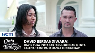 TAKUT KETAHUAN David Bersikap Keras Pada Shinta  CINTA BERAKHIR BAHAGIA  Eps105 33 [upl. by Aihsal523]