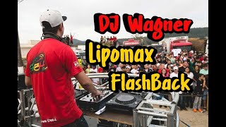 CD Lipomax FLASHBACK  Dj Wagner [upl. by Leicam]