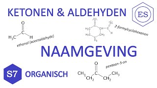S7 organisch  Ketonen en aldehyden naamgeving [upl. by Ignazio]