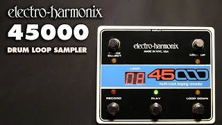 ElectroHarmonix Drum Loop Sampler Included with the 45000 MultiTrack Looper [upl. by Suirtimed]