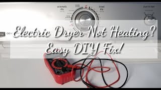 Electric Dryer Not Heating  Easy DIY Fix [upl. by Micki]