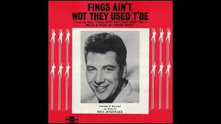 Max Bygraves  Fings Aint Wot They Used To Be [upl. by Edda787]