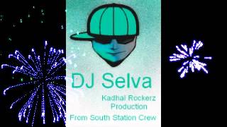 DJ SelvaAnnathey Aadurar [upl. by Joya337]