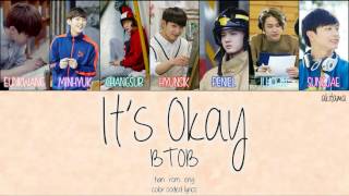 Its Okay 괜찮아요  BTOB 비투비 HanRomEng Color Coded Lyrics [upl. by Aeneas306]