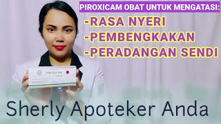 Obat Penghilang Rasa Nyeri Dan Obat Peradangan Sendi  PIROXICAM Tablet [upl. by Schuster]