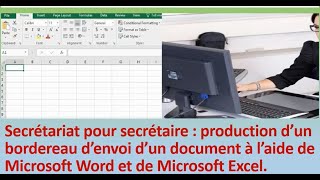 Secrétariat secrétaire production d’un bordereau d’envoi d’un document à l’aide de Word et Excel [upl. by Tandy]