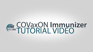 WECHU COVaxON Immunizer Tutorial Video [upl. by Nerej]