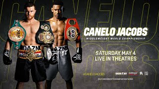 Canelo vs Jacobs  LIVE in cinemas 54 only [upl. by Sacks]