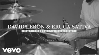 David Lebón  Dos Edificios Dorados Official Video ft Eruca Sativa [upl. by Fregger999]