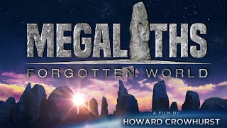 Megaliths Forgotten World  the Movie [upl. by Benia]