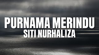 Siti Nurhaliza  Purnama Merindu（Lirik Video [upl. by Cochran234]