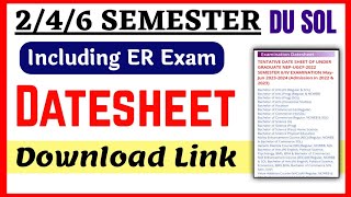 DU SOL Datesheet May June 2024 246 Semester including ER Exam Datesheet  SOL Exam Datesheet 2024 [upl. by Frayne]