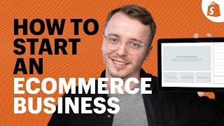 How to Start an Ecommerce Business A Complete Blueprint [upl. by Eula]