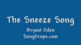 Funny Childrens Song The Sneeze Song [upl. by Kiyoshi]