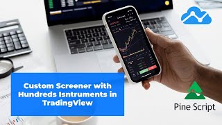 Creating a Custom Screener with Hundreds of Instruments in TradingView [upl. by Dolorita]