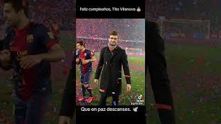 Feliz cumpleaños Tito Vilanova 🕊️🎂 futbol barcelona dep [upl. by Salsbury]