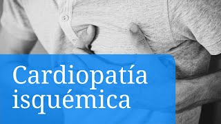 Cardiopatia isquémica Primeros síntomas causas y tratamientos [upl. by Ralph]