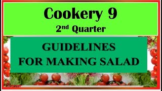 TLE COOKERY 9 QTR 2 LESSON 1 5 GUIDELINES FOR MAKING SALAD [upl. by Collen]