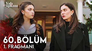 Yalı Çapkını 60 Bölüm 1 Fragmanı  Hayallerimde Ferit Yok [upl. by Slocum]