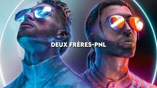 DEUX FRÈRES  PNL  SPEED SONG [upl. by Roselane]