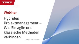 Hybrides Projektmanagement – Wie Sie agile und klassische Methoden verbinden [upl. by Cogen37]