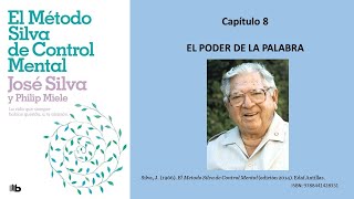 MÃ©todo Silva de Control Mental cap 8 EL PODER DE LA PALABRA metodosilva josesilva controlmental [upl. by Nanine]