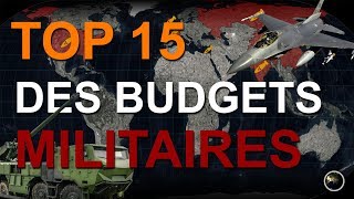 TOP 15 DES BUDGETS MILITAIRES A TRAVERS LE MONDE [upl. by Babb875]