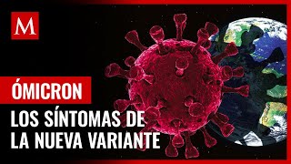 Estos son los síntomas de la variante ómicron que los médicos han detectado [upl. by Iral]