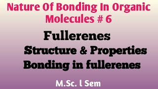 Fullerenes  Structure and Bonding NOBLECHEMISTRY [upl. by Brinn]