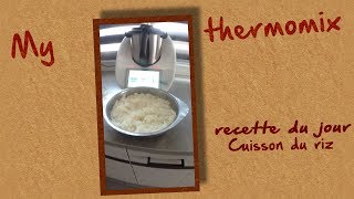 cuisson du riz thermomix [upl. by Yendys]