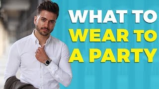 What To Wear To a Party  How to Dress Up for a Party or Event  Alex Costa [upl. by Publus]