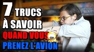 CHRIS  7 Trucs à Savoir Quand Vous Prenez lAvion [upl. by Eenot]