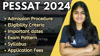 PESSAT 2024  Admission Procedure Eligibility  Important Dates  Exam Pattern  AdmissionIdeas [upl. by Feilak531]