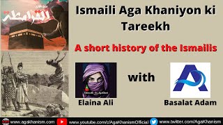 Ismaili Aga Khani  A look into the history with Elaina Ali amp Basalat Adam [upl. by Alva]