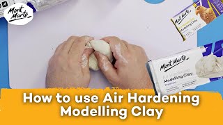 How to use Mont Marte Air Hardening Modelling Clay [upl. by Zoi311]