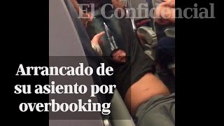 United expulsa con violencia a un pasajero por overbooking [upl. by Cowley]