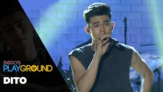 Dito  Inigo Pascual Inigos Playground [upl. by Dragon]