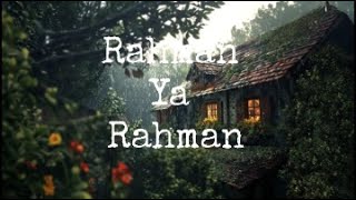 rahman ya rahman mishary rashid al afasy nasheed with english translation [upl. by Audrye59]