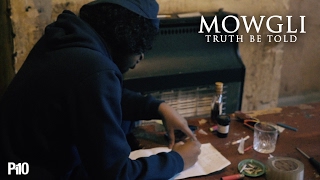 P110  Mowgli  Truth Be Told Music Video [upl. by Aralk958]