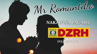 Mr Romantiko  Nakaw Na PagIbig Full Episode [upl. by Niad218]