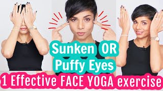 1 Effective FACE YOGA EXERCISE To Fix HOLLOW SUNKEN or PUFFY EYES [upl. by Elmira]