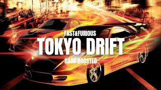 Tokyo Drift  Bass Boosted [upl. by Therese]