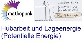 Hubarbeit und Lageenergie potentielle Energie [upl. by Hailee]