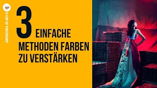 3 einfache Methoden Farben zu verstärken 🔸 Photoshop Tutorial  GermanDeutsch [upl. by Nealson]