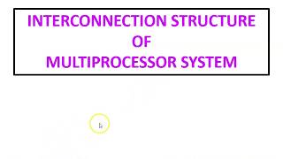 Interconnection Structure of Multiprocessor System Computer Organization and Architecture [upl. by Branen9]