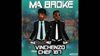 Vinchenzo ft Chef 187 – “Ma Broke” [upl. by Iamhaj]