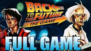 Back to the Future Game  FULL GAME Movie  All episodes [upl. by Zebedee]